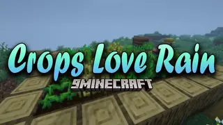 Crops Love Rain Mod (26.2, 1.20.1) – Accelerated Crop Growth During Rain