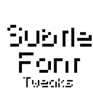 Subtle Font Tweaks