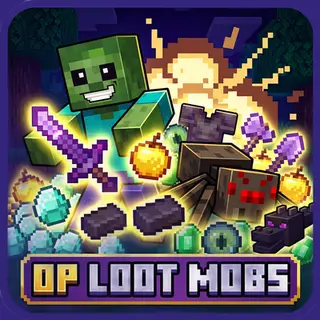 OP Loot Mobs