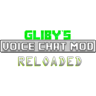 Gliby's Voice Chat Reloaded