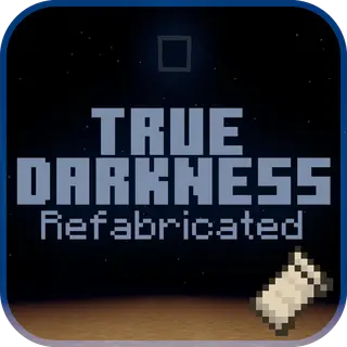 True Darkness Refabricated