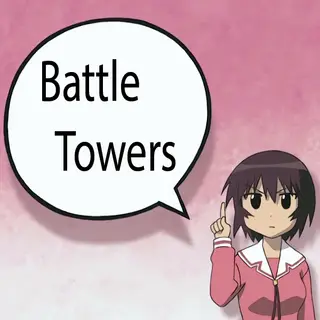 Battle Towers Fixes