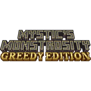 Mystic's Monstrosity - Greedy Edition
