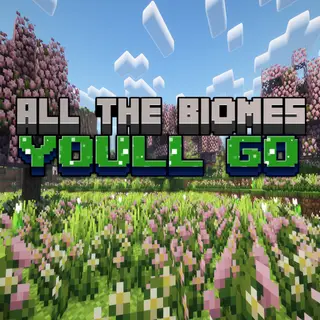 All The Biomes You'll Go (Forge/Fabric)