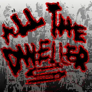 All Of The Dwellers
