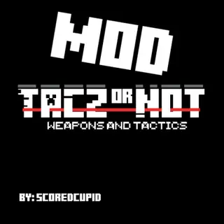 [TaCZ] Weapons and Tactics (Mod)