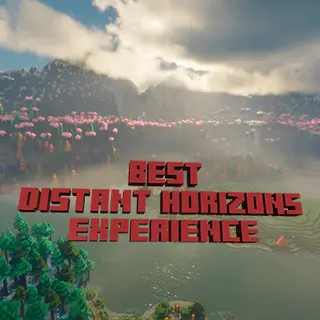 Best Distant Horizons Experience