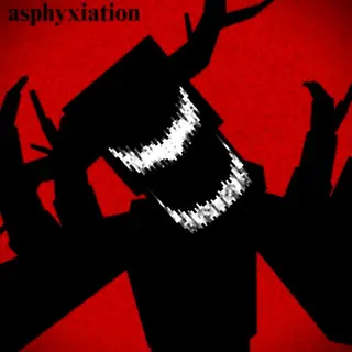 ASPHYXIATION