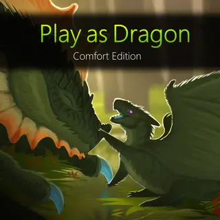 Play as Dragon: Comfort Edition