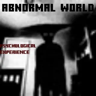 Abnormal World - A Psychological Horror Experience