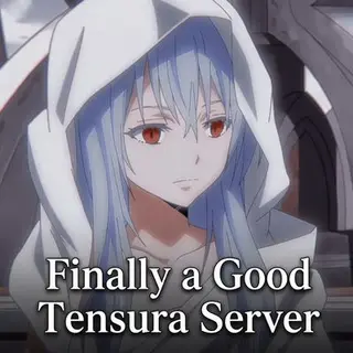 Finally a Good Tensura Server