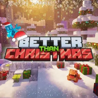 Better Than Christmas | UPDATED!!