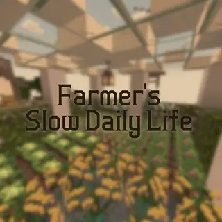 Farmers Slow Daily Life
