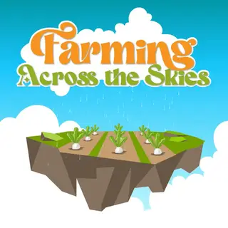 Farming Across the Skies