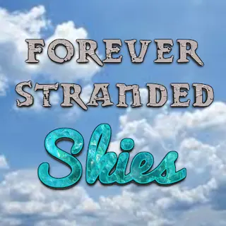 Forever Stranded Skies