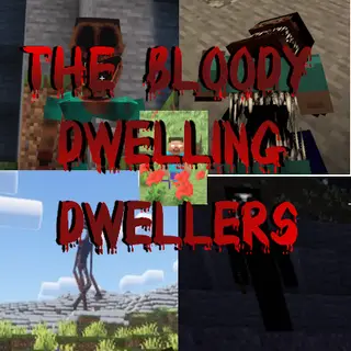 The Bloody Dwelling Dwellers