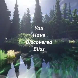 You Have Discovered Bliss