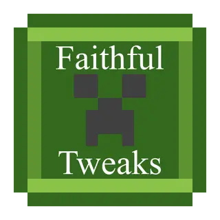 Faithful Tweaks