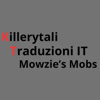 Killerytali Traduzioni IT– Mowzie’s Mobs