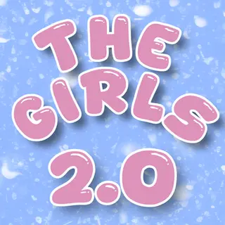 The Girls 2.0