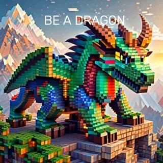 BE A DRAGON