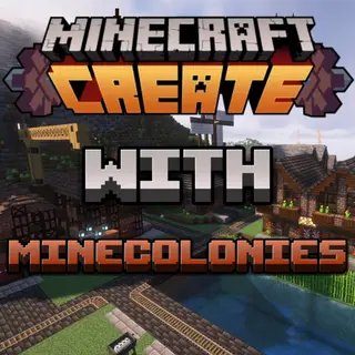 Create with Minecolonies Enhanced