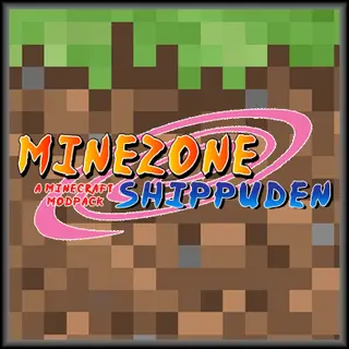 MineZone Shippuden (A Naruto Shippuden Modpack)