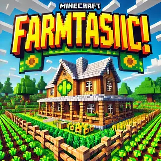 Farmtastic!