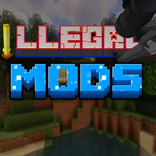 ILLEGAL Mods