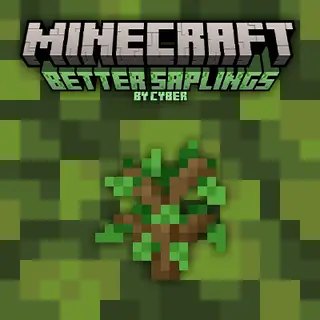 Cybers Better Saplings