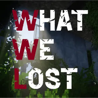 WHAT WE LOST - Zombie Apocalypse Modpack