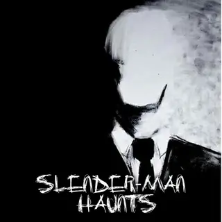 Slender-man Haunts