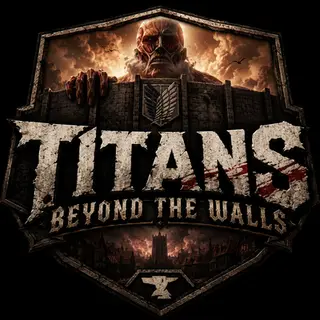 Titans Beyond the Walls