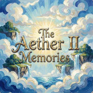 The Aether II - Memories