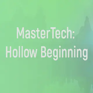 MasterTech: Hollow Beginning