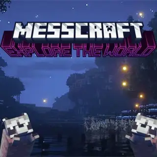 MessCraft: Explore The World