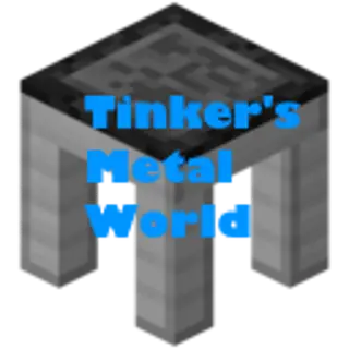 Tinker's MetalWorld