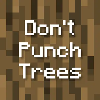 Do Not Punch Trees