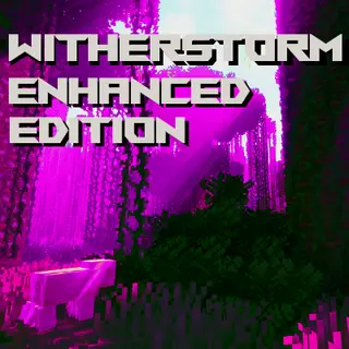 Witherstorm Enhanced Edition