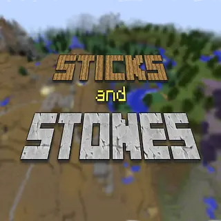 Sticks and Stones:  A realistic Minecraft experience