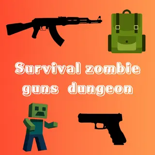 Survival zombie guns dungeon