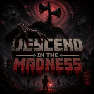 Descend In The Madness