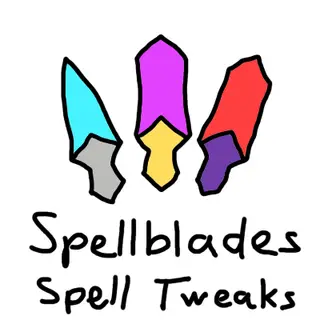 Spellblades Spell Tweaks