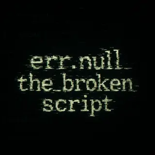 err.null_the_broken_script