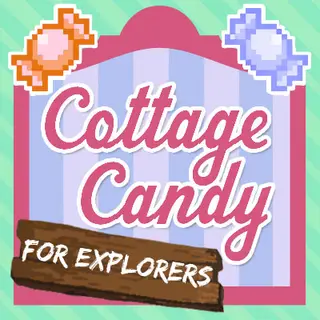 Cottage Candy for explorers