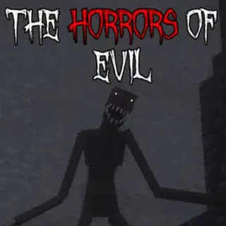 The Horrors Of Evil