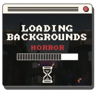 Loading Backgrounds - Horror