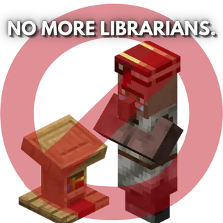No More Librarian Villagers
