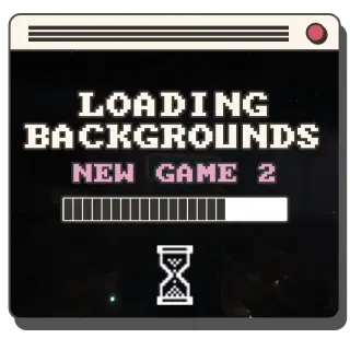 Loading Backgrounds - New Game 2