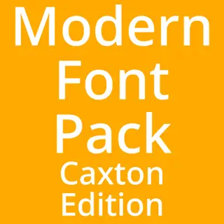 Modern Font Pack - Caxton Edition